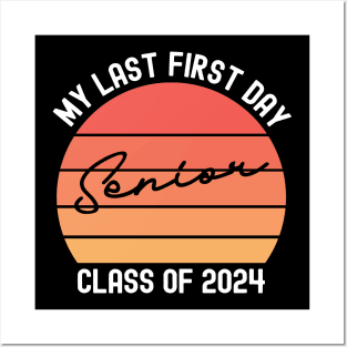 My Last First Day Senior Class of 2024 Graduation Posters and Art